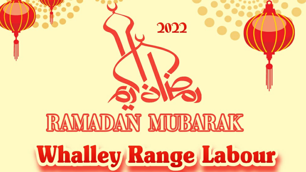 Whalley Range Labour - Ramadan Mubarak 2022